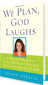We Plan God Laughs by Sherre Hirsch